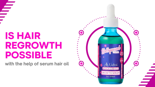 Is Hair Growth possible with the help of serum hair oil?