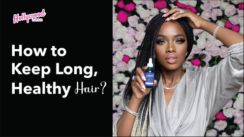 How to Keep Long, Healthy Hair: 13 Essential Tips